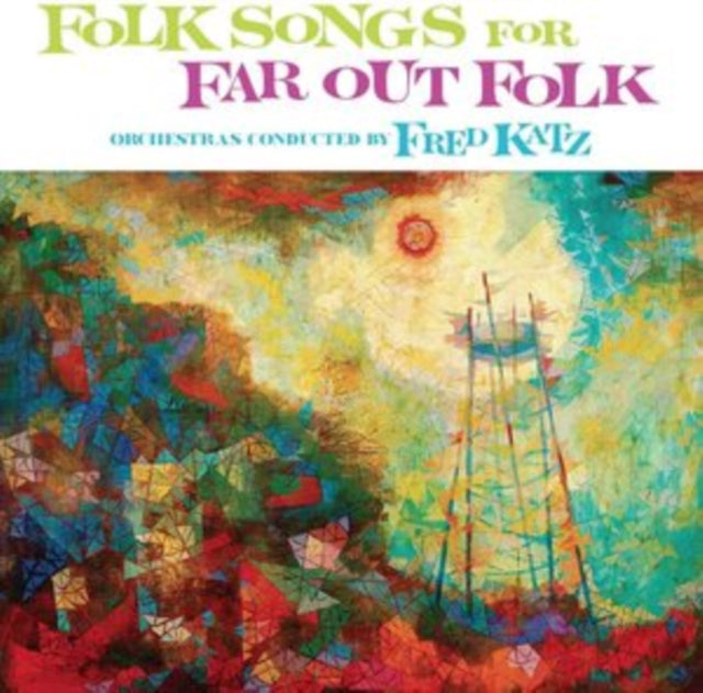 KATZ, FRED | FOLK SONGS FOR FAR OUT FOLK | VINYL RECORD (LP)