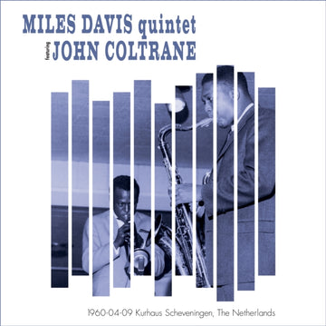 DAVIS, MILES QUINTET & JOHN COLTRANE | 1960-04-09 KURHAUS SCHEVENINGEN, THE NETHERLANDS | VINYL RECORD (LP)