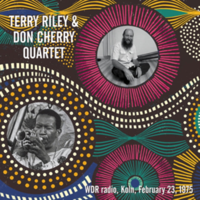 RILEY, TERRY & DON CHERRY | WDR RADIO, KOLN, FEBRUARY 23, 1975 | VINYL RECORD (LP)