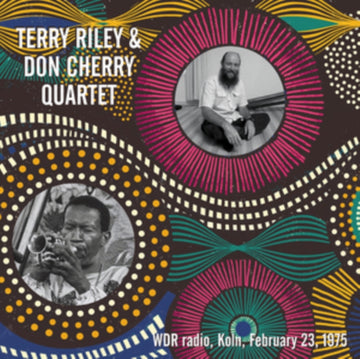 RILEY, TERRY & DON CHERRY | WDR RADIO, KOLN, FEBRUARY 23, 1975 | VINYL RECORD (LP)
