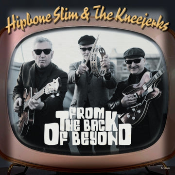 HIPBONE SLIM & THE KNEEJERKS | FROM THE BACK OF BEYOND EP | 7IN VINYL