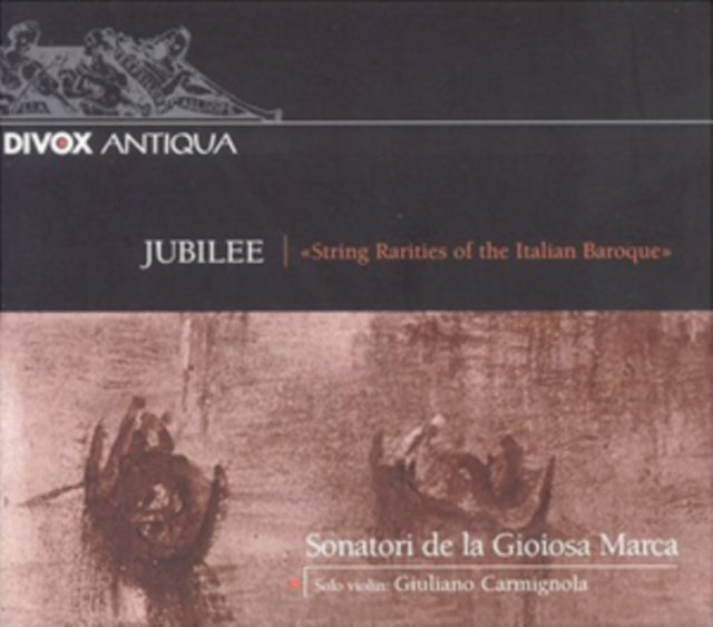 VARIOUS ARTISTS | JUBILEE: STRING RARITIES OF THE ITALIAN BAROQUE | CD