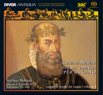 MERULO, CLAUDIO | COMPLETE ORGAN WORKS: VOLUME 1 | CD