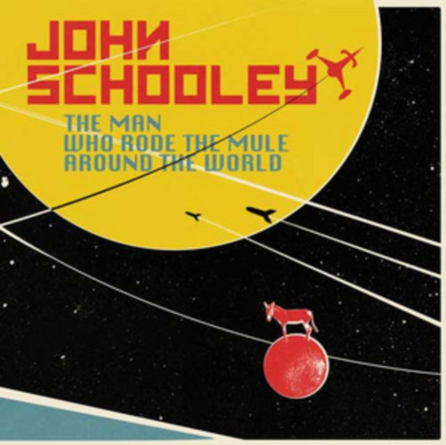 SCHOOLEY, JOHN | MAN WHO RODE THE MULE AROUND THE WORLD | VINYL RECORD (LP)