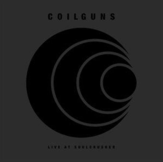 COILGUNS | LIVE AT SOULCRUSHER (2LP) | VINYL RECORD (LP)