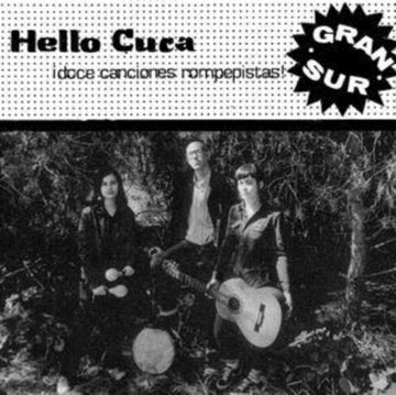 HELLO CUCA | GRAN SUR (IMPORT) | VINYL RECORD (LP)