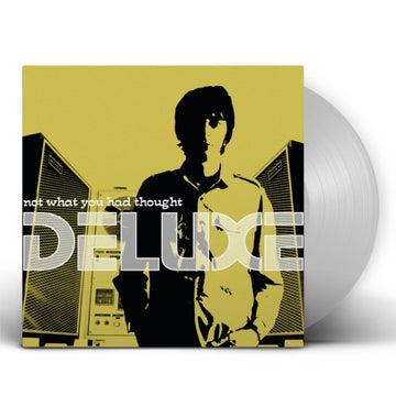 DELUXE | NOT WHAT YOU HAD THOUGHT (SILVER VINYL) | VINYL RECORD (LP)