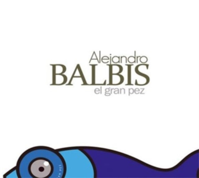 BALBIS, ALEJANDRO | EL GRAN PEZ | VINYL RECORD (LP)