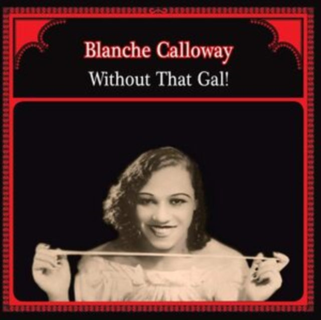 CALLOWAY, BLANCHE | WITHOUT THAT GAL | VINYL RECORD (LP)