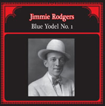RODGERS, JIMMIE | BLUE YODEL NO. 1 | VINYL RECORD (LP)