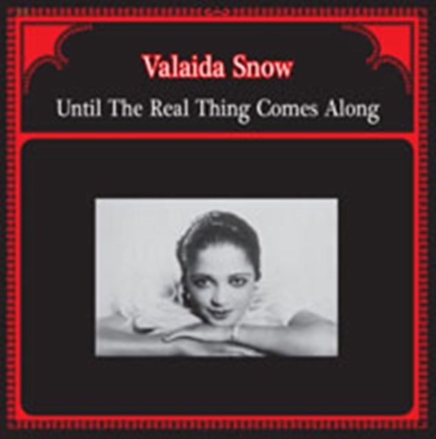 SNOW, VALAIDA | UNTIL THE REAL THING COMES ALONG | VINYL RECORD (LP)