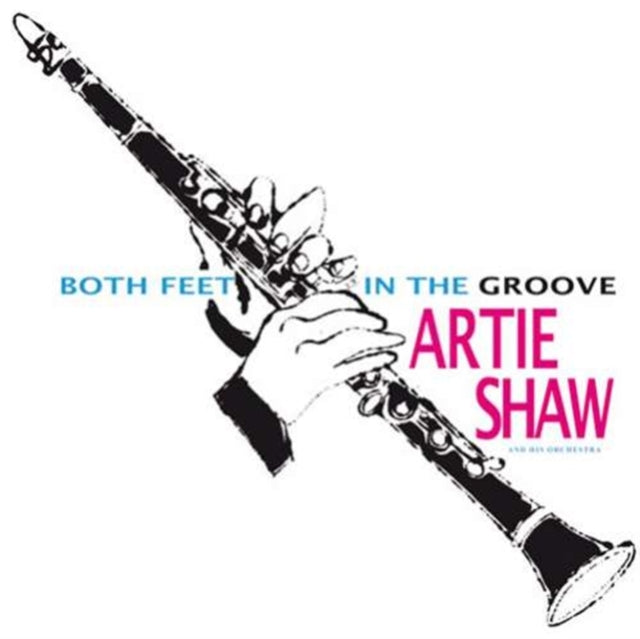 SHAW, ARTIE | BOTH FEET IN THE GROOVE | VINYL RECORD (LP)