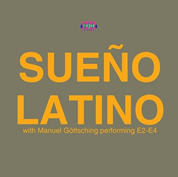 SUENO LATINO WITH MANUEL GOTTSCHING PERFORMING E2-E4 | SUENO LATINO | 12IN VINYL