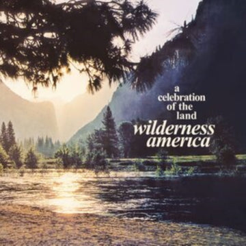 VARIOUS ARTISTS | WILDERNESS AMERICA, A CELEBRATION OF THE LAND | VINYL RECORD (LP)