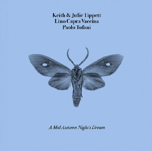 TIPPETT, KEITH & JULIE; LINO CAPRA VACCINA; PAOLO TOFANI | MID AUTUMN NIGHT'S DREAM | VINYL RECORD (LP)