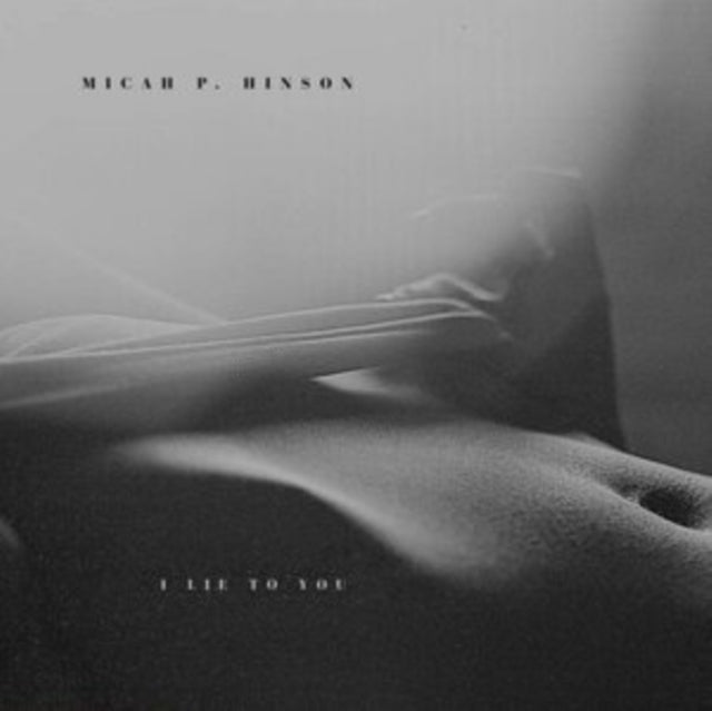 HINSON, MICAH P | I LIE TO YOU | VINYL RECORD (LP)