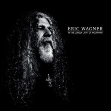 WAGNER, ERIC | IN THE LONELY LIGHT OF MOURNING | VINYL RECORD (LP)