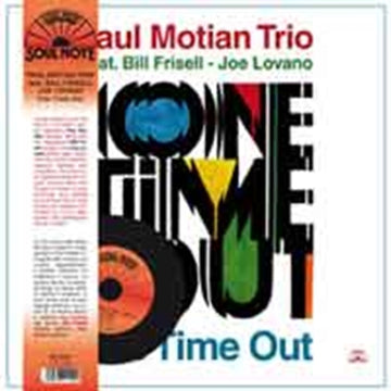 MOTIAN TRIO, PAUL | ONE TIME OUT (LP/CD) | VINYL RECORD (LP)