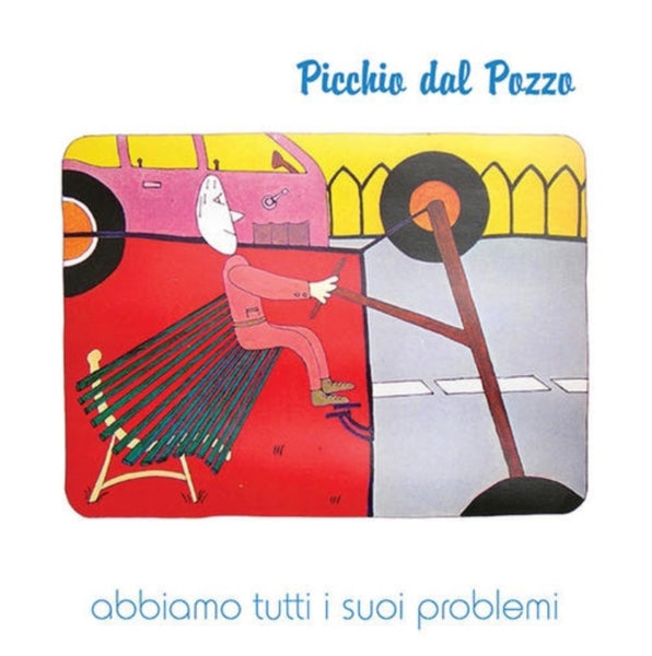 PICCHIO DAL POZZO | ABBIAMO TUTTI I SUOI PROBLEMI (180G) | VINYL