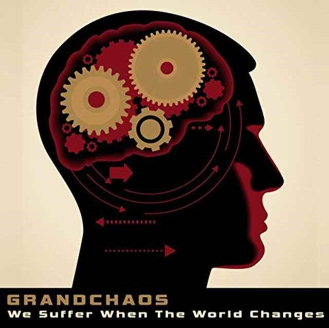 GR&CHAOS | WE SUFFER WHEN THE WORLD CHANGES | CD