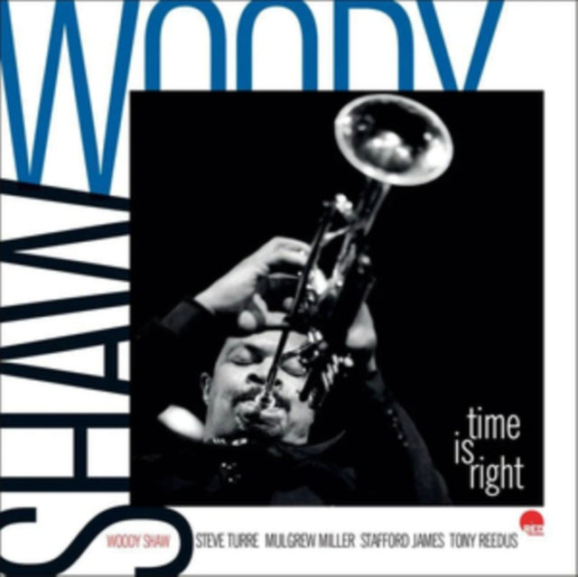 SHAW, WOODY | TIME IS RIGHT - LIVE IN EUROPE | VINYL RECORD (LP)