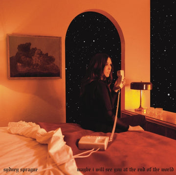 SPRAGUE, SYDNEY | MAYBE I WILL SEE YOU AT THE END OF THE WORLD | VINYL RECORD (LP)