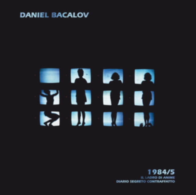 BACALOV, DANIEL | 1984/5: IL LADRO DI ANIME/DIARIO SEGRETO CONTRAFFATTO | VINYL RECORD (LP)
