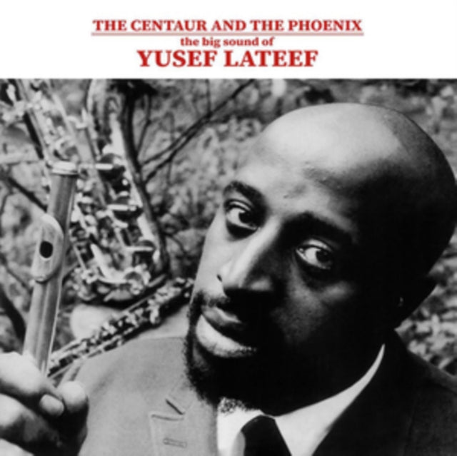 LATEEF, YUSEF | CENTAUR & THE PHOENIX | VINYL RECORD (LP)