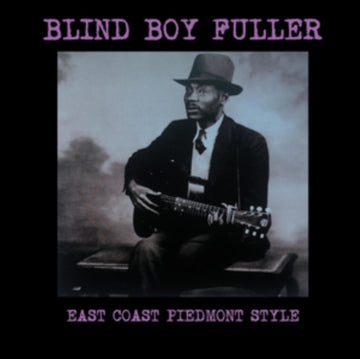 BLIND BOY FULLER | EAST COAST PIEDMONT STYLE | VINYL RECORD (LP)
