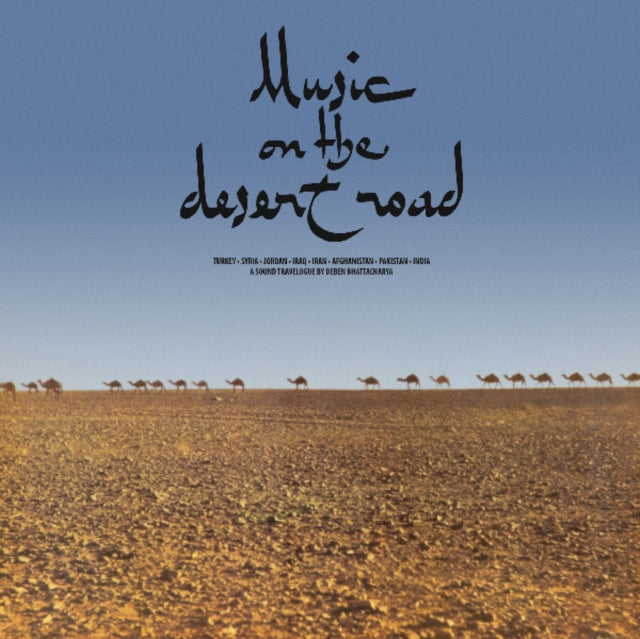 BHATTACHARYA, DEBEN | MUSIC ON THE DESERT ROAD | VINYL RECORD (LP)