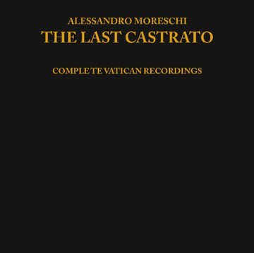 MORESCHI, ALESSANDRO | LAST CASTRATO | VINYL RECORD (LP)