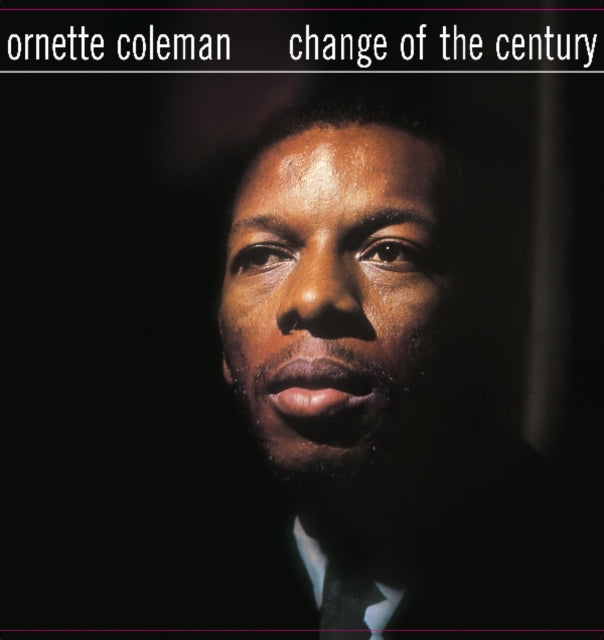 COLEMAN, ORNETTE | CHANGE OF THE CENTURY | VINYL RECORD (LP)