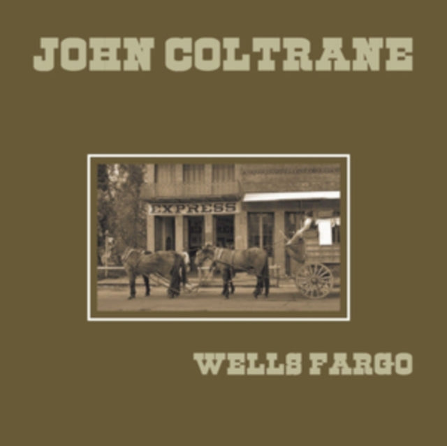 COLTRANE, JOHN | WELLS FARGO | VINYL RECORD (LP)