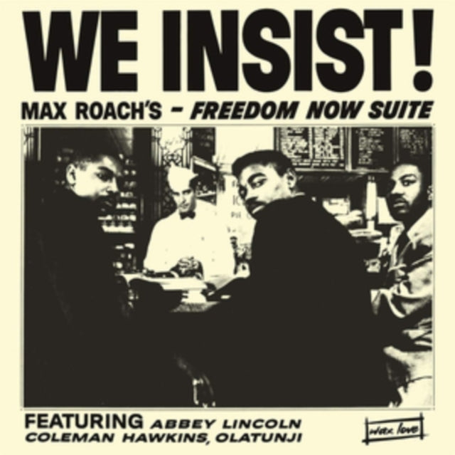 ROACH, MAX | WE INSIST! MAX ROACH'S FREEDOM NOW SUITE | VINYL RECORD (LP)