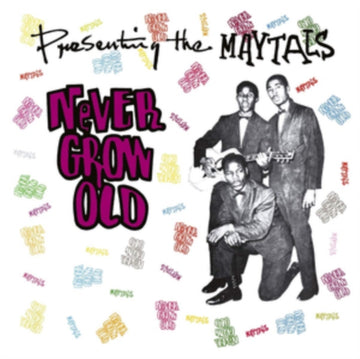 MAYTALS | NEVER GROW OLD | VINYL RECORD (LP)