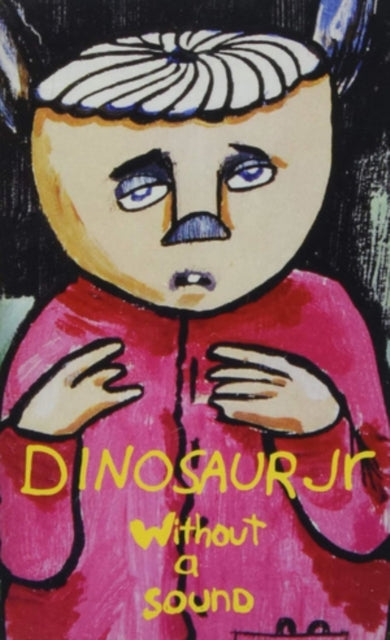 DINOSAUR JR. | WITHOUT A SOUND | MUSIC CASSETTE