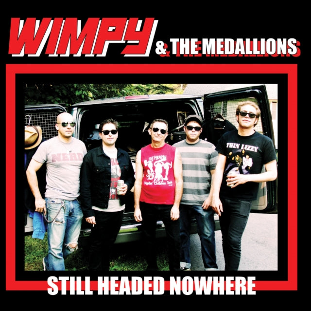 WIMPY & THE MEDALLIONS | STILL HEADED NOWHERE | 7IN VINYL