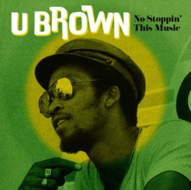 U BROWN | NO STOPPIN' THIS MUSIC | VINYL RECORD (LP)