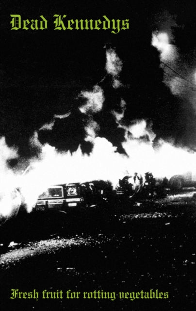 DEAD KENNEDYS | FRESH FRUIT FOR ROTTING VEGETABLES | MUSIC CASSETTE