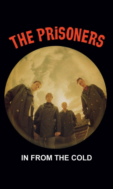 PRISONERS | IN FROM THE COLD | MUSIC CASSETTE
