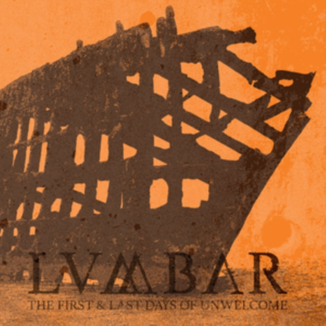 LUMBAR | FIRST & LAST DAYS OF UNWELCOME | VINYL RECORD (LP)