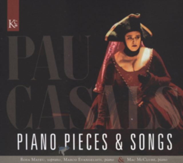 CASALS, PABLO | PIANO PIECES & LIEDER | CD