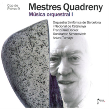 VARIOUS ARTISTS | MESTRES QUADRENY, JOSEP MARIA: ORCHESTRAL WORKS, VOLUME 1 | CD