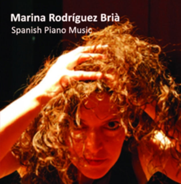 VARIOUS ARTISTS | MARINA RODRIGUEZ BRIA PLAYS SPANISH PIANO MUSIC | CD