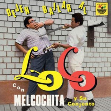 MELCOCHITA Y SU CONJUNTO | DEJEN BAILAR AL LOCO | VINYL RECORD (LP)