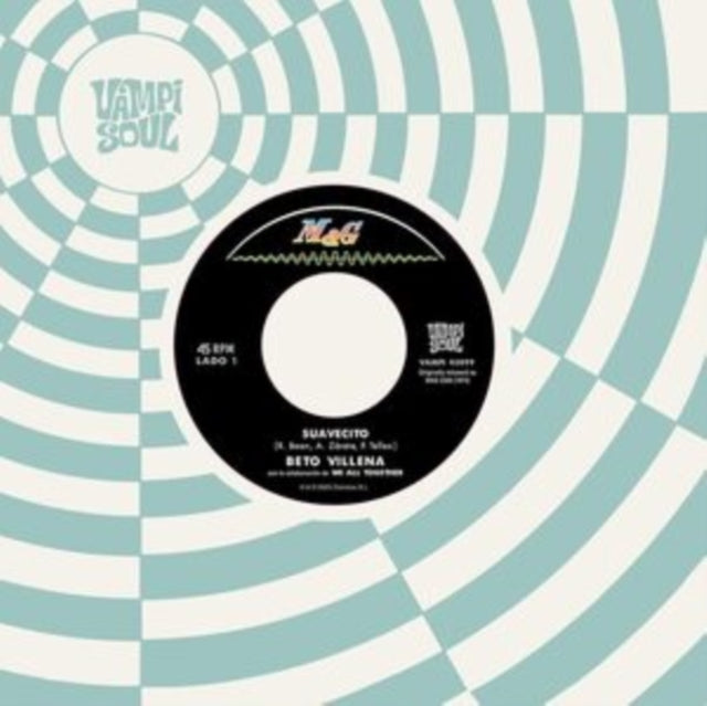 VILLENA, BETO WITH WE ALL TOGETHER | SUAVECITO | 7IN VINYL