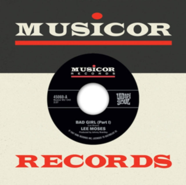 MOSES, LEE | BAD GIRL (PART I)/BAD GIRL (PART II) | 7IN VINYL