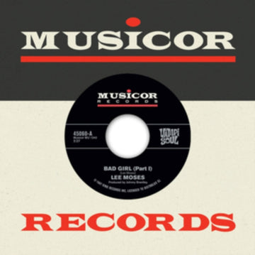 MOSES, LEE | BAD GIRL (PART I)/BAD GIRL (PART II) | 7IN VINYL