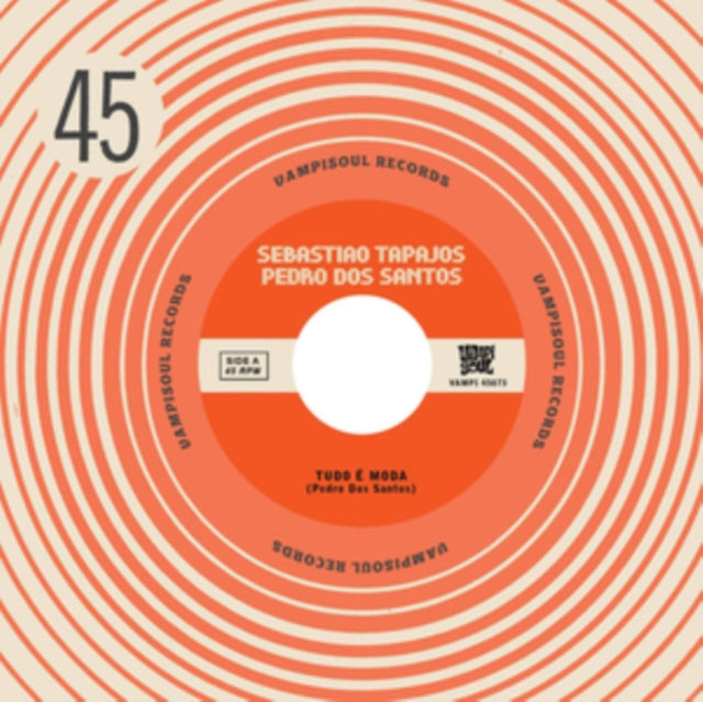 TAPAJOS, SEBASTIAO; PEDRO DOS SANTOS | TUDO E MODA / SORONGAIO | 7IN VINYL