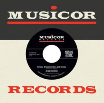 PARRISH, DEAN; PORGY & THE MONARCHS | BRICKS, BROKEN BOTTLES & STICKS / MY HEART CRIES FOR YOU | 7IN VINYL